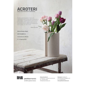 Acroteri - dal 17 al 22 aprile 2012, in via Savona 37, Milano,  c/o Ortofabbrica
in occasione del Milano Design Week (Chilò 2012)