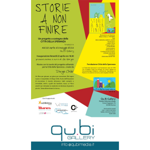 STORIE A NON FINIRE - 22 aprile 2016 ore 18:30 inaugurazione mostra con tavole del progetto editoriale STORIE A NON FINIRE di Diego Chil per Citt della Speranza. Apertura dal 22 aprile al 6 maggio 2016 presso Qu.Bi Gallery - Palazzo Valmarana Braga, Vicenza in orario lun-ven 9:30 - 12:30 / 15:30 - 18:30, sab-dom e festivi ore 16:00 - 19:00 (Chilò 2016)